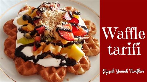 Evde Kolay ve Lezzetli Waffle Tarifi l Şipşak Yemek Tarifleri YouTube