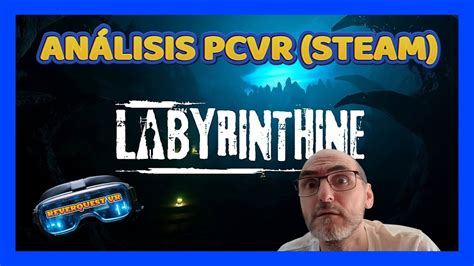 Labyrinthine Terror Cooperativo Pcvr Dentro Del Laberinto Youtube