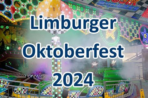 74 Limburger Oktoberfest 2024 Limburg A D Lahn Termin