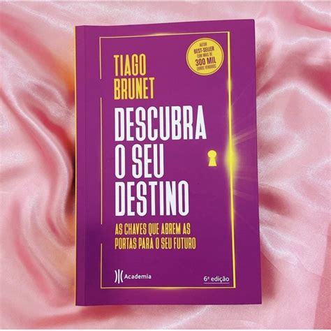 Descubra Seu Destino Livro Tiago Brunet Shopee Brasil