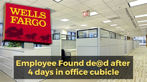 Wells Fargo Employee Found Dead in Work Cubicle: Investigation Underway ...