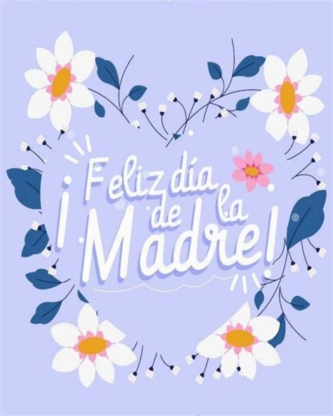 Pin En Ideas Creativas En 2024 Feliz Día Mamá Frases Feliz Día De La