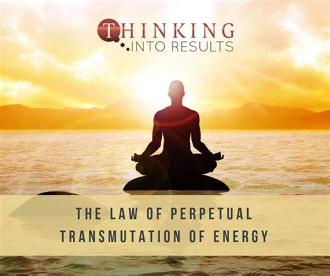 The Law Of Perpetual Energy Transmutation