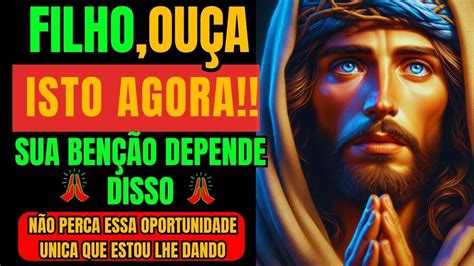 🔴 Deus Diz VocÊ Precisa Assistir Ainda Hoje É Urgente Jesus Diz