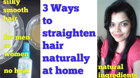 Hair Straightening At Home Permanently Naturally Withour Heat For