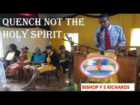 BISHOP FS RICHARDS TOPIC QUENCH NOT THE HOLY SPIRIT YouTube