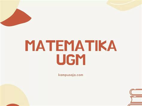 7 Fakta Menarik Dari Matematika UGM 2022