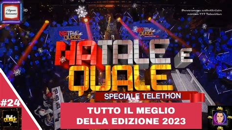 NATALE E QUALE SHOW TUTTO IL MEGLIO DELLA EDIZIONE 2023 YouTube