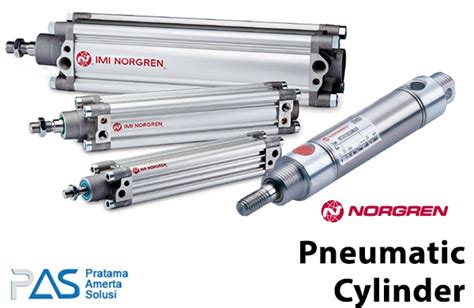 Apa Itu Pneumatic Cylinder Bagaiamana Cara Kerja Dan Jenis Nya PT