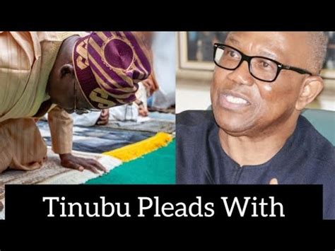 Breaking Tinubu Pleads With Peter Obi To Assist Him With Ideas To Lead