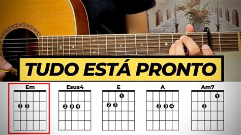 Aprenda a Tocar TUDO ESTÁ PRONTO A CEIA ICM Aula de Violão Completa