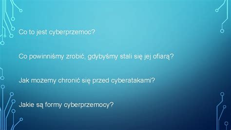 Cyberprzemoc Julia Saik Czym Jest Cyberprzemoc Cyberprzemoc Agresja