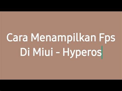 Cara Menampilkan Fps Di Miui Hyperos Youtube