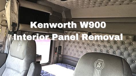 Kenworth W900 Interior Sleeper Panel Removal Part 1 Youtube