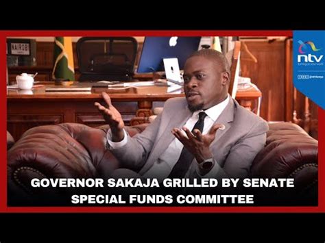 Governor Sakaja Grilled By Senate Special Funds Committee YouTube