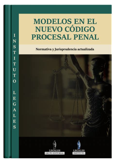 Modelos En El Nuevo C Digo Procesal Penal Edici N Actualizada