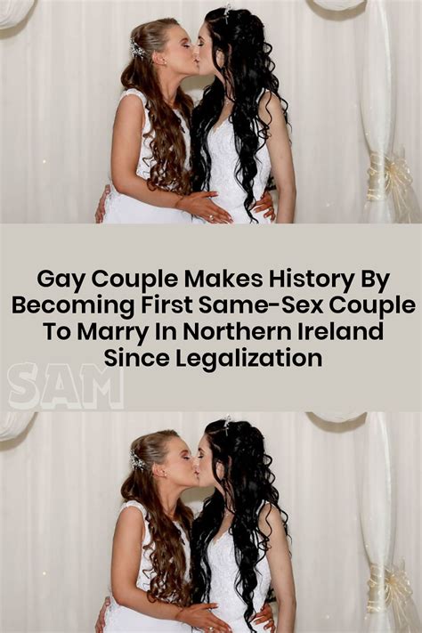 Gay Couple Makes History By Becoming First Same Sex Couple To Marry In Northern Ireland Since
