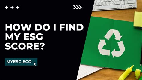 How Do I Find My Esg Score Easy Step Guide