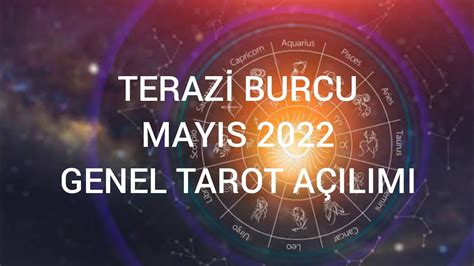 TERAZİ BURCU MAYIS 2022 GENEL TAROT AÇILIMI YouTube