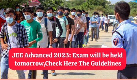 Jee Advanced 2023 Exam Will Be Held Tomorrowcheck Here The Guidelines Kashmir University