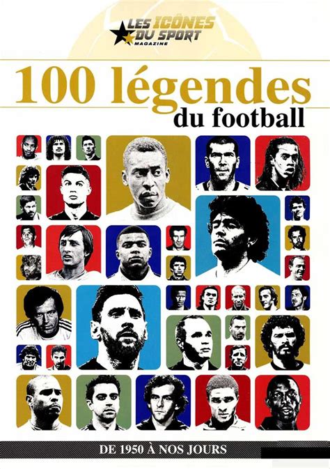 100 Legendes Du Football