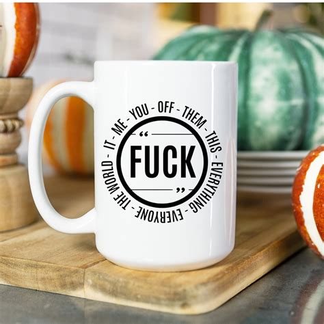 Funny Fuck Mug Gift Fuck Mug Men S Fuck MUG Women S Fuck MUG Office Fuck Mug Sarcastic Fuck Mug