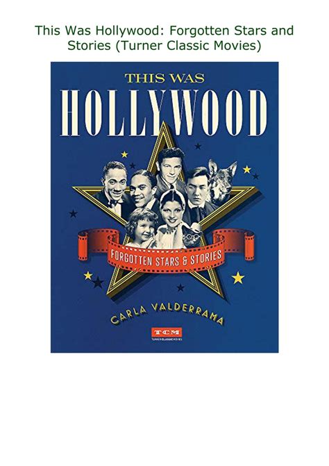 Book[read] This Was Hollywood Forgotten Stars And Stories Turner