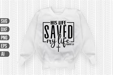 His Life Saved My Life SVG Graphic by Craft Store · Creative Fabrica