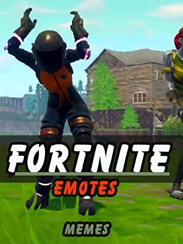 Collection of Fornite Emotes and Hilarious Memes by Hudan Tentra | Goodreads