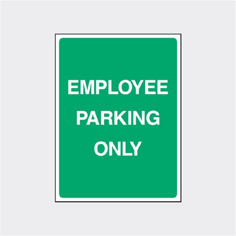 Employee Parking Only Sign The Safety Sign Shop