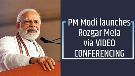 Pm Modi Launches Rozgar Mela Via Video Conferencing Youtube