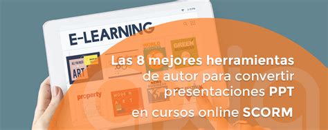 Las 8 Mejores Herramientas De Autor Para Convertir Presentaciones PPT