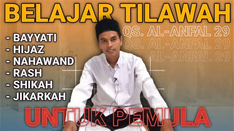 Belajar Tilawah Untuk Pemula QS Al Anfal Ayat 29 YouTube