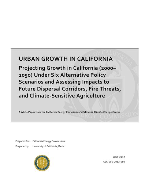 Urban Growth in California: Projecting Growth (2000–2050) Under Six Alternative Policy Scenarios