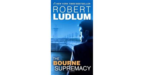 The Bourne Supremacy Jason Bourne 2 By Robert Ludlum