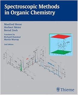 Spectroscopic Methods In Organic Chemistry M Hesse 9781588904881