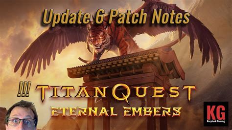 Titan Quest Eternal Embers Update Patch Notes Youtube