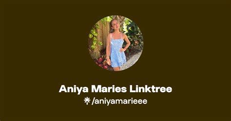 Aniya Maries Linktree Instagram Tiktok Linktree