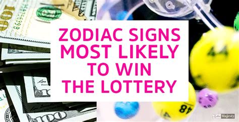 The Zodiac Signs Most Likely To Win The Lottery Zodiac Majesty