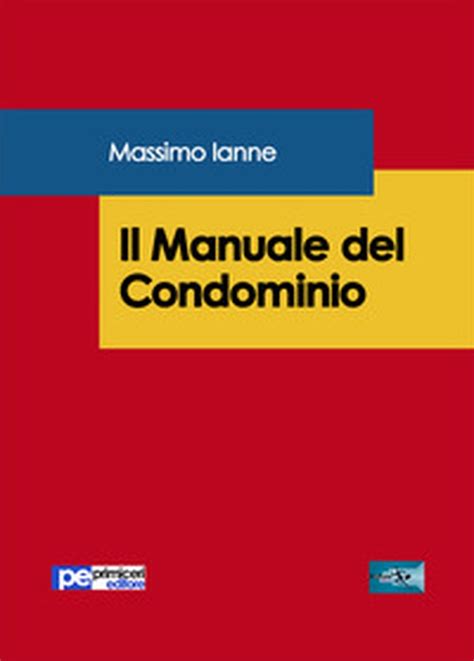 Il Manuale Del Condominio Versione Brossura