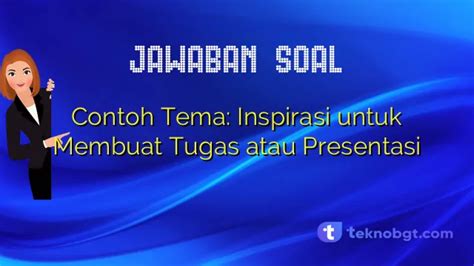 contoh tema inspirasi  membuat tugas  presentasi