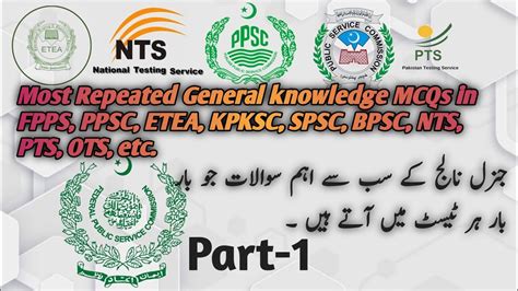 Most Top 50 Repeated MCQs Of General Knowledge In FPSC ETEA PPSC