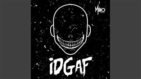 I Don T Give A Fuck YouTube