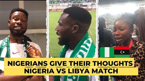 NIGERIA VS LIBYA FANS REACT TO SUPER EAGLES NARROW WIN IN UYO AFCON