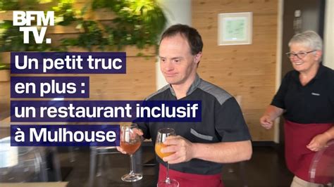 Un Petit Truc En Plus Un Restaurant Inclusif Avec Des Salari S