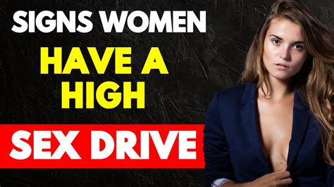 Women That Have A High Sex Drive Do This Youtube