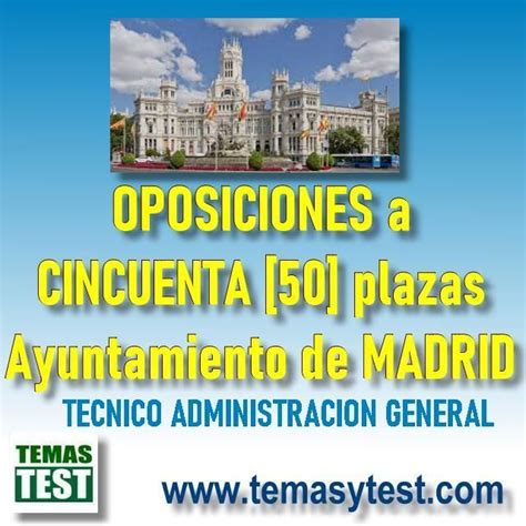 Oposiciones A Cincuenta Plazas En El Ayuntameinto De Madrid Al Cuerpo