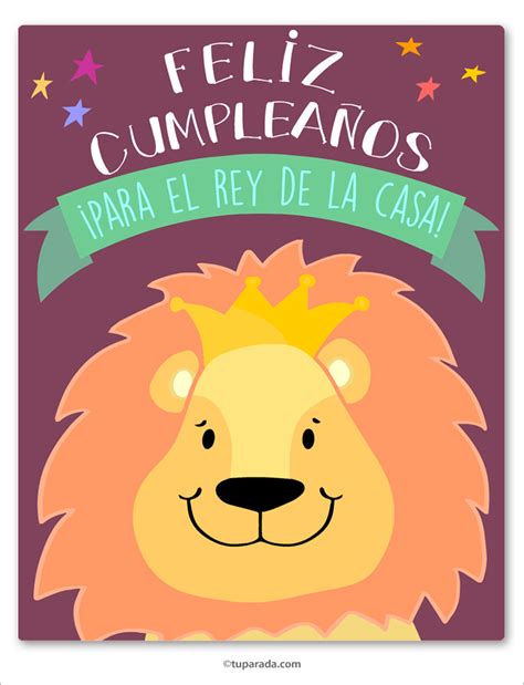 Feliz Cumpleaños Para El Rey De La Casa Tarjetas De Cumpleaños Para Niños