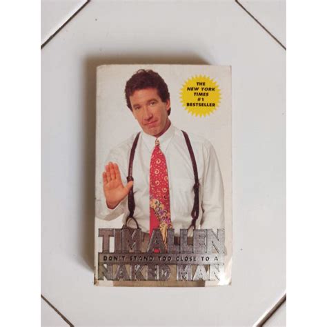 Jual Don T Stand Too Close To A Naked Man By Tim Allen Shopee Indonesia