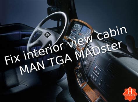 Fix Interior View Cabin Man Tga Madster By H Trucker Mod Ets Mod